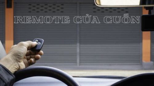 Hướng dẫn nhanh cách sửa remote cửa cuốn ngay tại nhà