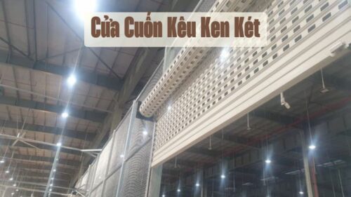 Hướng dẫn sửa cửa cuốn bị kêu ken két hiệu quả